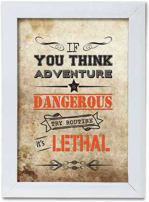 

Quotes Themed Framed Poster. Photographic Paper(13.5 inch X 10 inch, Box Packing)