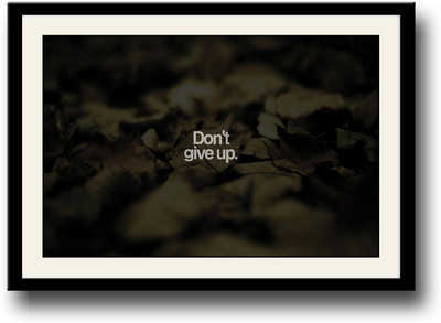 

Don’t Give Up inspirational Fine Art Print(10 inch X 14 inch, Framed)