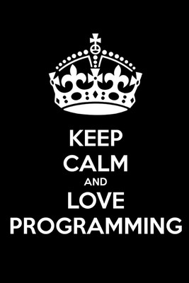 

Oshi - Keep Calm and Love Programming Paper Print(18 inch X 12 inch, Streched)