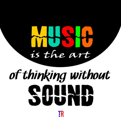 

Music Is The Art Of Thinking Without Sound Paper Print(12 inch X 12 inch, Rolled)