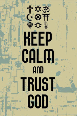 

Posterhouzz Keep calm and Trust God Fine Art Print(18 inch X 12 inch, Rolled)