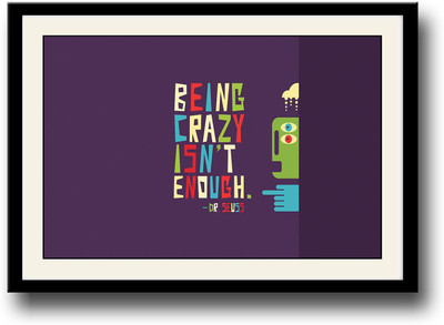 

Dr. Seuss Quote Fine Art Print(10 inch X 14 inch, Framed)