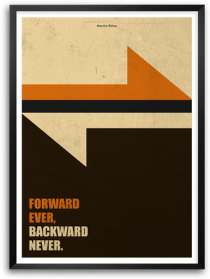 

Forward Ever, Backward Never Business Quotes Paper Print(16.5 inch X 11.5 inch, Framed)