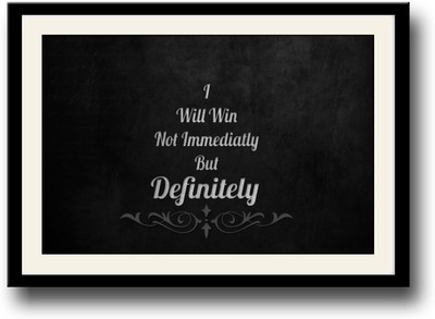 

I will win quote Fine Art Print(10 inch X 14 inch, Framed)