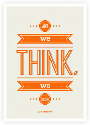 

What We Think We Become Guatama Buddha Quotes Poster Paper Print(18 inch X 12 inch, Rolled)