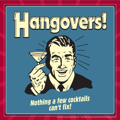 

Posterhouzz Hangovers! Nothing A Few Cocktails Can'T Fix! Fine Art Print(12 inch X 12 inch, Rolled)