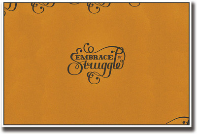 

Embrace the struggle Fine Art Print(12 inch X 18 inch, Rolled)