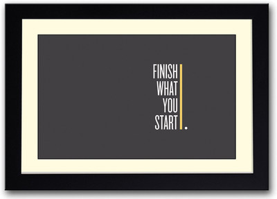 

Finish what you start Fine Art Print(14 inch X 20 inch, Framed)