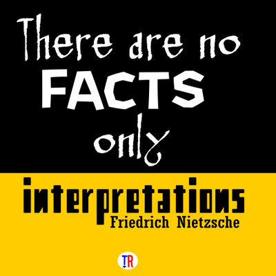 

There Are No Facts Only Intrepretations Paper Print(12 inch X 12 inch, Rolled)