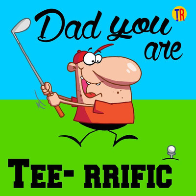 

Dad U R Teeriffic Paper Print(12 inch X 12 inch, Rolled)