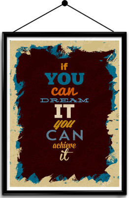 

Motivational quote framed posters Paper Print(16.5 inch X 13.7 inch, Framed)