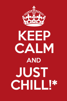 

Keep kalm & just chill poster Paper Print(18 inch X 12 inch, Rolled)