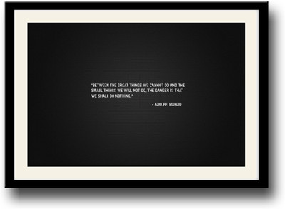 

Do Something Motivational Fine Art Print(10 inch X 14 inch, Framed)