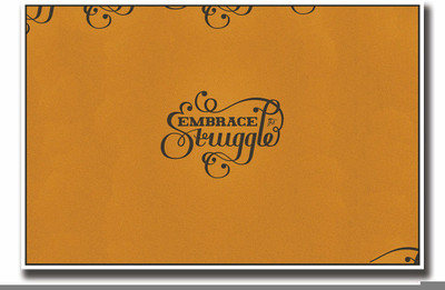 

Posterhouzz Embrace the struggle Fine Art Print(12 inch X 18 inch, Rolled)