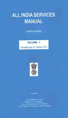 All India Services Manual (Eighth Edition) Volume - 1(Paperback, Govt. of India)