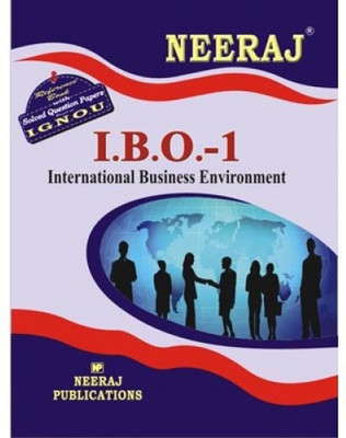 IBO-1 International Business Environment - English- (IGNOU Help Book For IBO-1 In English)  (English, NEERAJ Panel Of Experts)(Paperback, Expert Panel of Neeraj Publication)