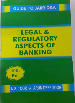 Guide To Jaiib Q&A Legal & Regulatory Aspects Of Banking 10/Ed(Paperback, N.S.TOOR, ARUNDEEP TOOR)