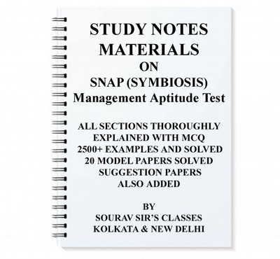 Study Notes Material On SNAP (SYMBIOSIS) Management Aptitude Test(SPIRAL, SOURAV SIR'S CLASSES)