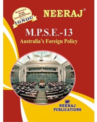 MPSE-13 Australia’s Foreign Policy - (IGNOU Help Book For MPSE-13 In English Medium)  (NEERAJ Panel Of Experts)(Paperback, Expert Panel of Neeraj Publication)