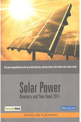 Solar Power Directory And Year Book 2011(Hardcover, India Infrstructure Publishing)