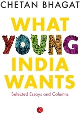 What Young India Wants (Author Signed Copies)(Paperback, Chetan Bhagat)