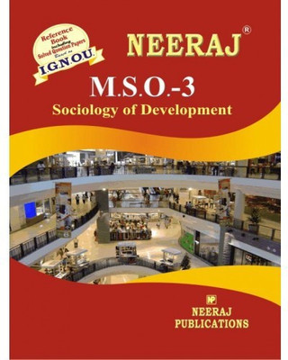 IGNOU MSO-3 Sociology Of Development [1st Year] (Including Solved Question Papers)(Paperback, Expert Panel of Neeraj Publication)