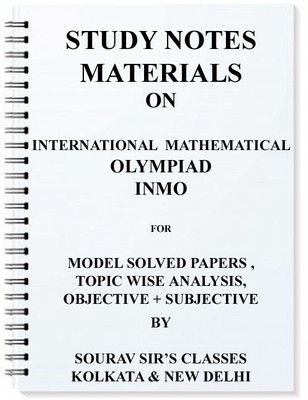 Study Notes Materials For International Mathematical Olympiad Inmo(SPIRAL, SOURAV SIR'S CLASSES)