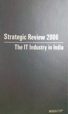 Strategic Review 2006 : The IT Industry In India(Hardcover, NASSCOM)