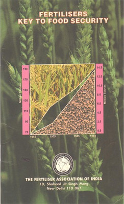 Fertilisers Key To Food Security(Paperback, The Fertiliser Association of India)