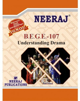 IGNOU BA English BEGE-107 Understanding Drama   (Including Solved Question Papers)(Paperback, Expert Panel of Neeraj Publication)