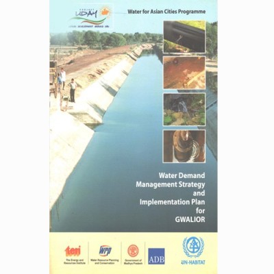 Water Demand Management Strategy And Implementation Plan For Gwalior(Paperback, UN-HABITAT)