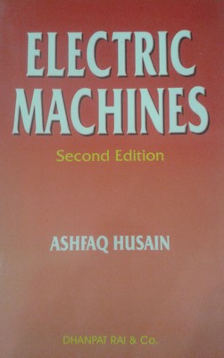 Electric Machines(Paperback, Ashfaq Husain)