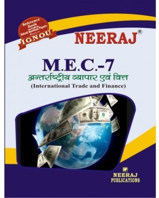 IGNOU MEC-7 International Trade And Finance 2nd Year (Compulsory Courses) (Including Solved Question Papers)(Paperback, Hindi, Expert Panel of Neeraj Publication)