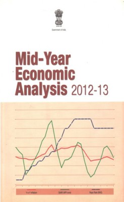 Mid-Year Economic Analysis 2012-13(Paperback, Govt. of India)