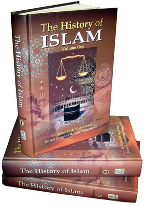 The History Of Islam (3 Volumes)(Hardcover, Akbar Shah Najibabadi)