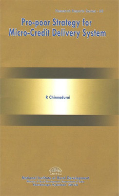 Pro-Poor Strategy For Micro-Credit Delivery System(Paperback, R Chinnadurai)