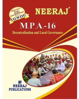 MPA-16 Decentralisation And Local Governance - (IGNOU Help Book For MPA-16 In English Medium)  (NEERAJ Panel Of Experts)(Paperback, Expert Panel of Neeraj Publication)