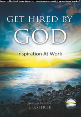 Get Hired By God - Inspiration At Work(Paperback, Sirshree)