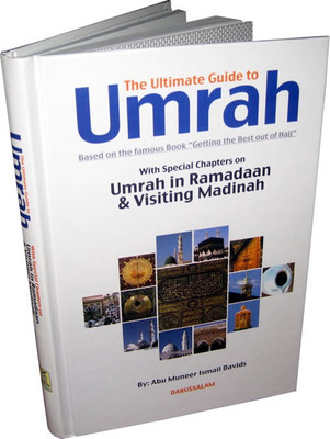 The Ultimate Guide To UMRAH(Hardcover, Abu Muneer Ismail Davids)