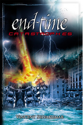 End-Time CATASTROPHES(Paperback, Vincent Selvakumaar)