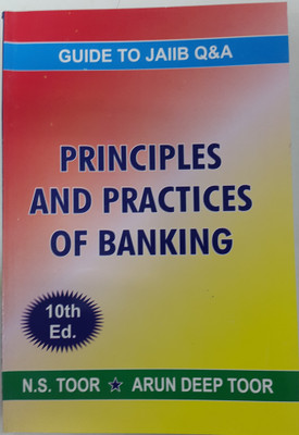 Guide To Jaiib Q&A Principles And Practices Of Banking 10/Ed(Paperback, N.S.TOOR, ARUNDEEP TOOR)