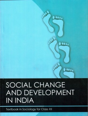 Social Change And Development In India Textbook In Sociology For Class Xii(Paperback, NCERT)