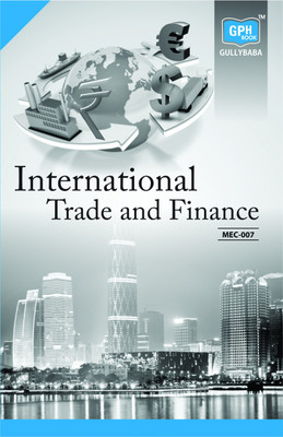 IGNOU MEC-7 International Trade And Finance 2nd Year (Compulsory Courses) (Including Solved Question Papers)(Paperback, Expert Panel of Gullybaba)