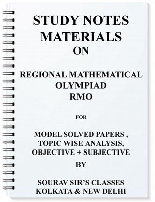 Study Notes Materials On Regional Mathematical Olympiad Rmo(SPIRAL, SOURAV SIR'S CLASSES)