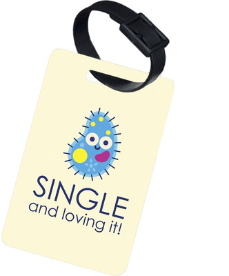 

The Crazy Me SINGLE AND LOVING IT Luggage Tag(Multicolor)