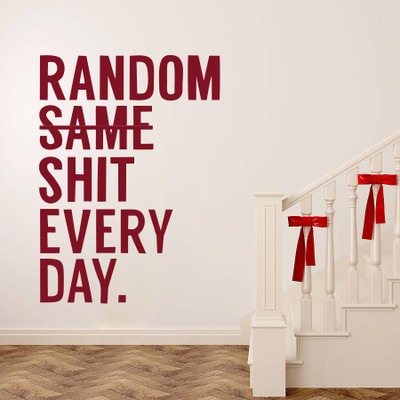 Creatick Studio 58.42 cm Random Shit Quote Wall Sticker Self Adhesive Sticker(Pack of 1)