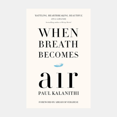 When Breath Becomes Air(English, Hardcover, Kalanithi Paul)