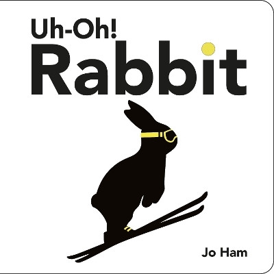 Uh-Oh! Rabbit(English, Board book, Ham Jo)