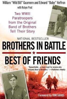 Brothers in Battle, Best of Friends(English, Paperback, Guarnere William)