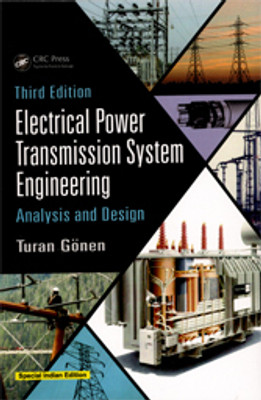 Electric Power Transmission System Engineering, Analysis and Design(Paperback, Turan Gonen)